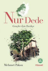 Nur Dede & Gençler için Tarihçe