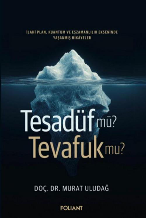 Tesadüf mü Tevafuk mu?