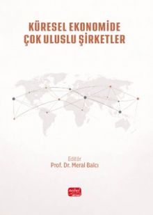 Küresel Ekonomide Çok Uluslu Şirketler & Teoriden Uygulamaya