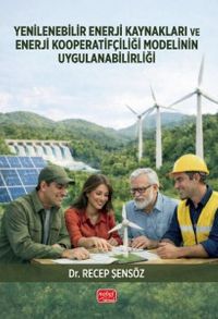 Yenilenebilir Enerji Kaynakları ve Enerji Kooperatifçiliği Modelinin Uygulanabilirliği