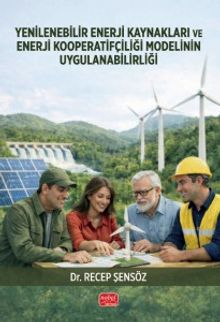 Yenilenebilir Enerji Kaynakları ve Enerji Kooperatifçiliği Modelinin Uygulanabilirliği