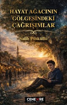 Hayat Ağacının Gölgesindeki Çağrışımlar