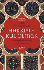 Hakkıyla Kul Olmak & er-Ri'aye li-Hukûkillah