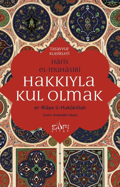 Hakkıyla Kul Olmak & er-Ri'aye li-Hukûkillah