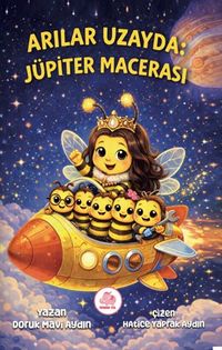 Arılar Uzayda : Jüpiter Macerası