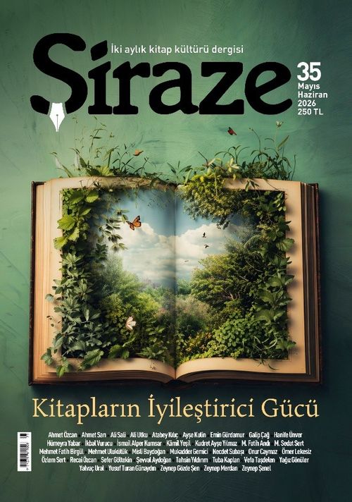 Şiraze İki Aylık Kitap Kültürü Dergisi Sayı: 35 Mayıs-Haziran 2026