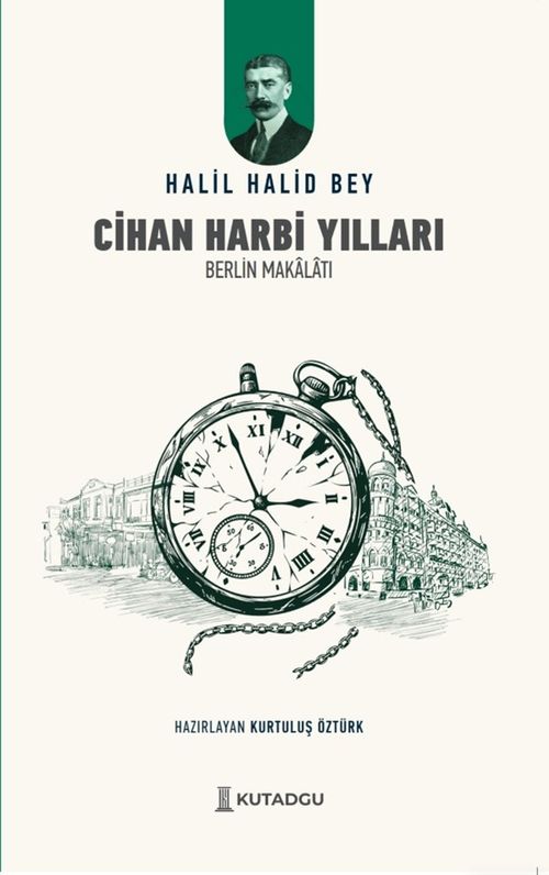 Cihan Harbi Yılları & Berlin Makalatı