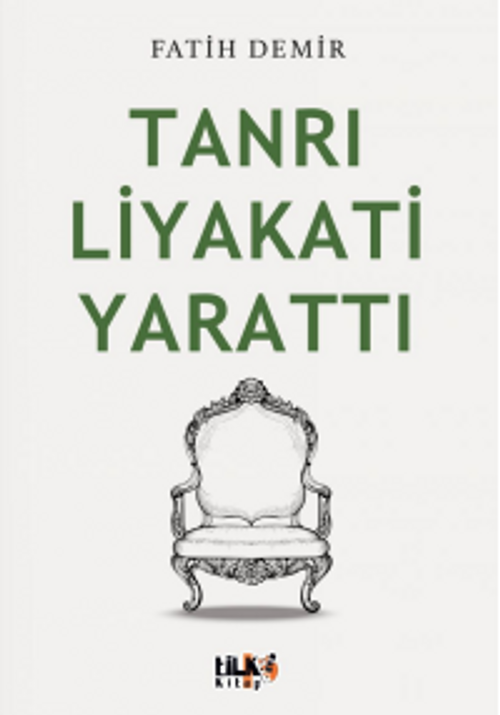 Tanrı Liyakati Yarattı