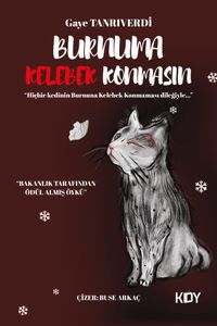 Burnuma Kelebek Konmasın