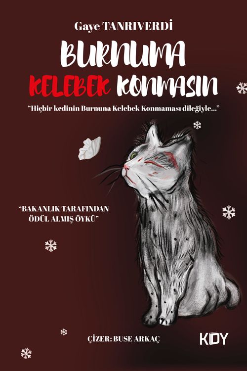 Burnuma Kelebek Konmasın