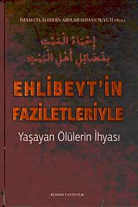 Ehlibeyt'in Faziletleriyle & Yaşayan Ölülerin İhyası