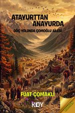 Ata Yurtan Ana Yurda Göç Yolunda Çomoğlu Ailesi