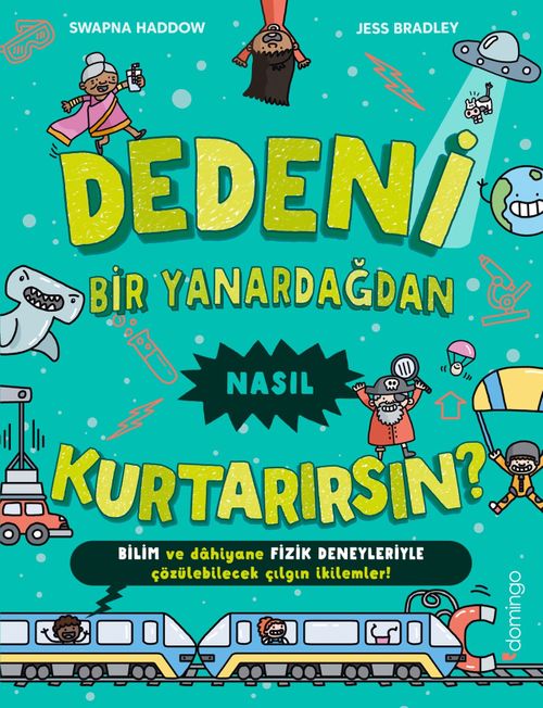 Dedeni Bir Yanardağdan Nasıl Kurtarırsın?