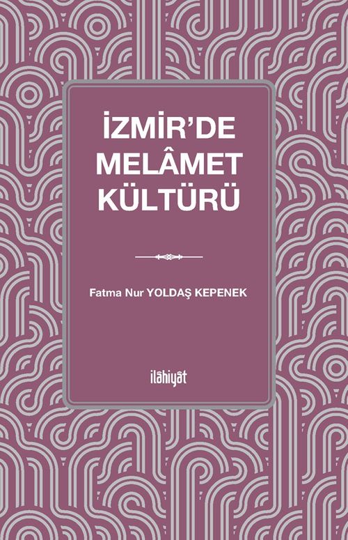 İzmir'de Melamet Kültürü