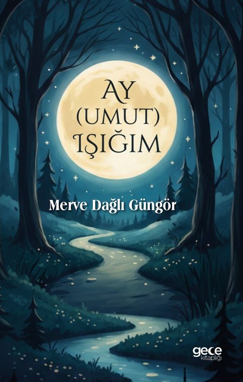 Ay (Umut) Işığım