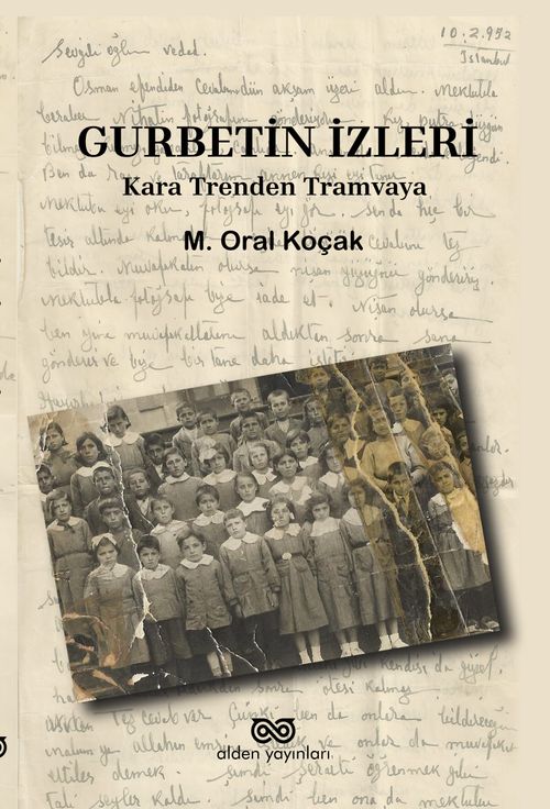 Gurbetin İzinde & Kara Trenden Tramvaya
