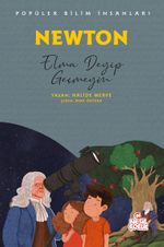 Newton - Popüler Bilim İnsanları & Elma Deyip Geçmeyin