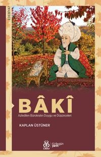 Baki & Azledilen Bürokratın Duygu ve Düşünceleri
