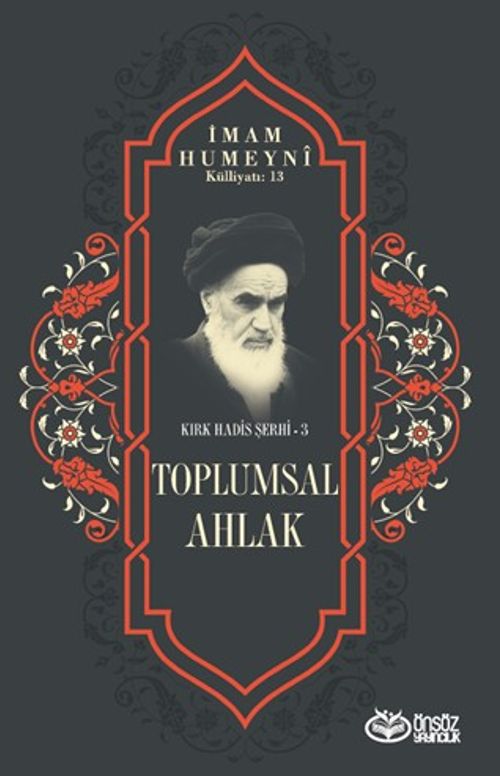 Toplumsal Ahlak / Kırk Hadis Şerhi 3