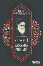 Erdemli Yaşamın Sırları / Kırk Hadis Şerhi 2