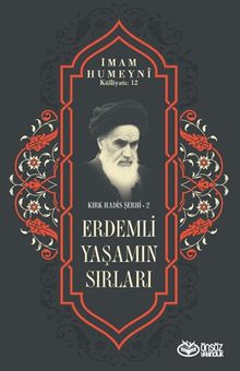 Erdemli Yaşamın Sırları / Kırk Hadis Şerhi 2
