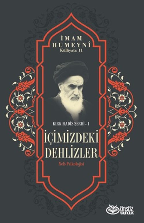 İçimizdeki Dehlizler Nefs Psikolojisi / Kırk Hadis Şerhi 1