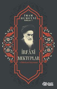 İrfani Mektuplar ve İrfani-Siyasi Vasiyetname
