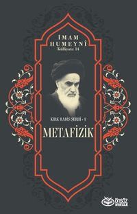 Metafizik / Kırk Hadis Şerhi 4