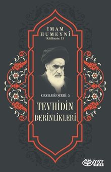 Tevhidin Derinlikleri / Kırk Hadis Şerhi 5