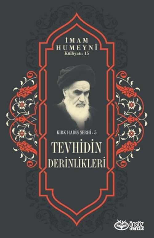Tevhidin Derinlikleri / Kırk Hadis Şerhi 5