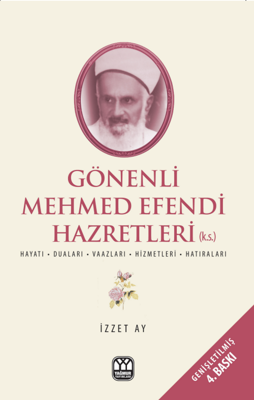 Gönenli Mehmet Efendi & Hayatı, Duaları, Vaazları, Hizmetleri, Hatıraları