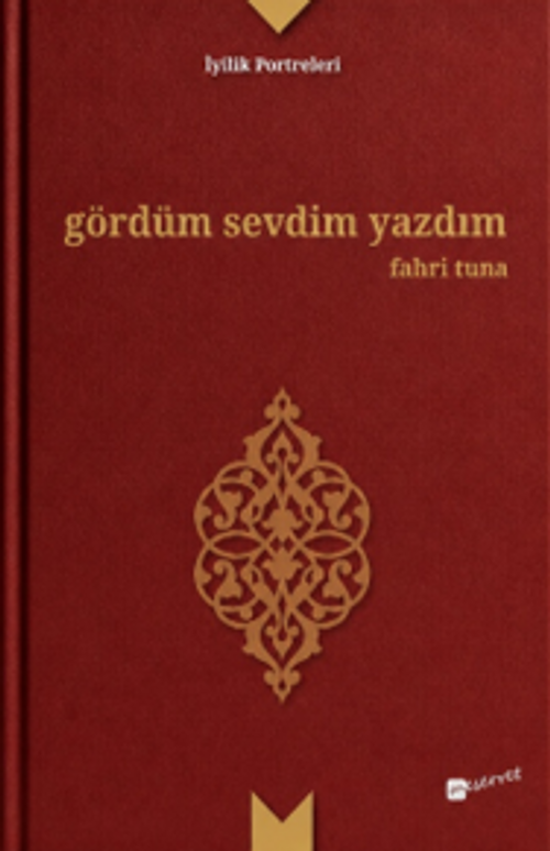 Gördüm Sevdim Yazdım