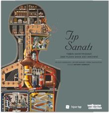 Tıp Sanatı & Tıbbın Hayatımızıdaki 2000 Yıldan Daha Eski Serüveni