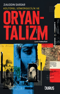 Kültürel Sömürgecilik ve Oryantalizm