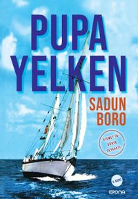 Pupa Yelken / Kısmet'in Dünya Seyahati