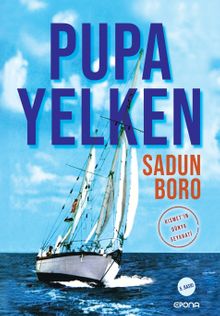 Pupa Yelken / Kısmet'in Dünya Seyahati