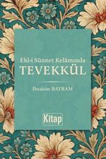 Ehli Sünnet Kelamında Tevekkül