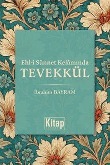Ehli Sünnet Kelamında Tevekkül