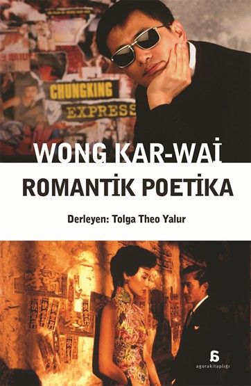 Wong Kar-Wai - Romantik Poetika (Tolga Theo Yalur) Fiyatı