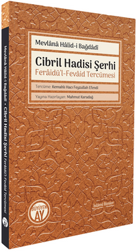 Cibril Hadisi Şerhi & Feraidü'l-Fevaid Tercümesi