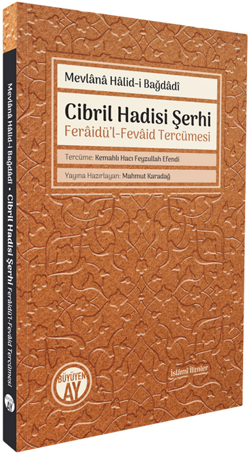 Cibril Hadisi Şerhi & Feraidü'l-Fevaid Tercümesi