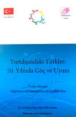 Yurtdışındaki Türkler & 50. Yılında Göç ve Uyum