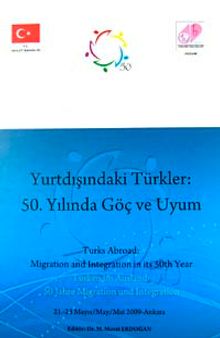 Yurtdışındaki Türkler & 50. Yılında Göç ve Uyum