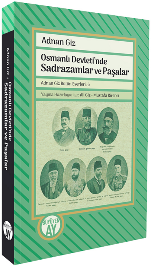 Osmanlı Devleti'nde Sadrazamlar ve Paşalar