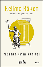 Kelime Köken Kelimeler, Hikayeler, Efsaneler