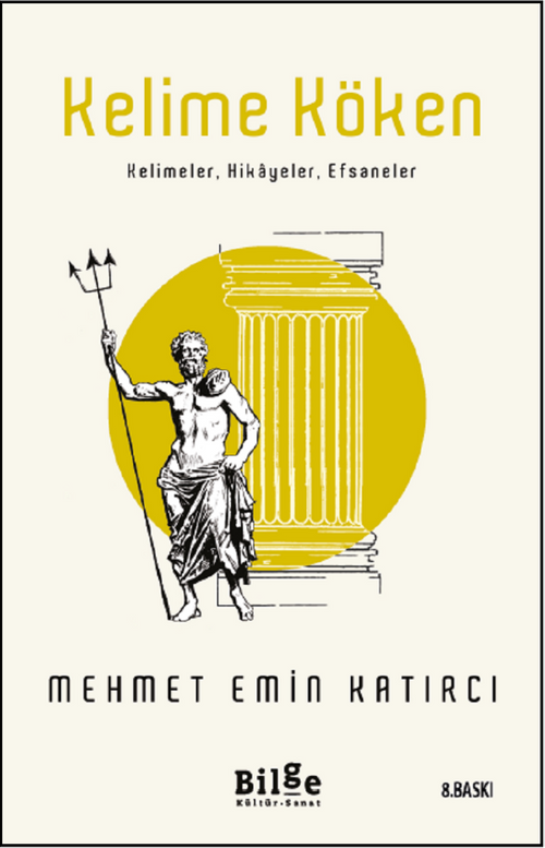 Kelime Köken Kelimeler, Hikayeler, Efsaneler