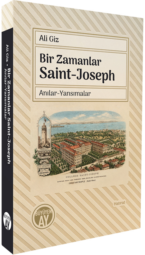 Bir Zamanlar Saint-Joseph Anılar-Yansımalar