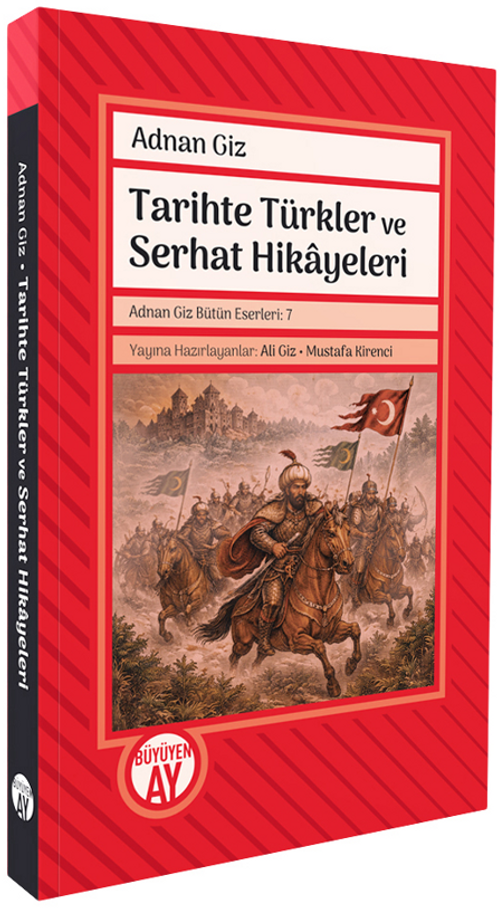 Tarihte Türkler ve Serhat Hikayeleri