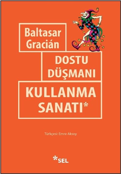 Dostu Düşmanı Kullanma Sanatı