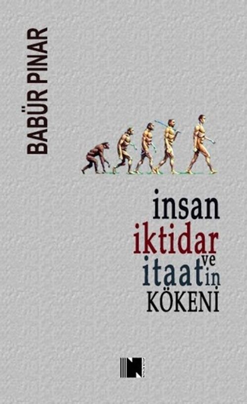 İnsan, İktidar ve İtaatin Kökeni